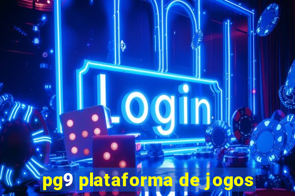 pg9 plataforma de jogos